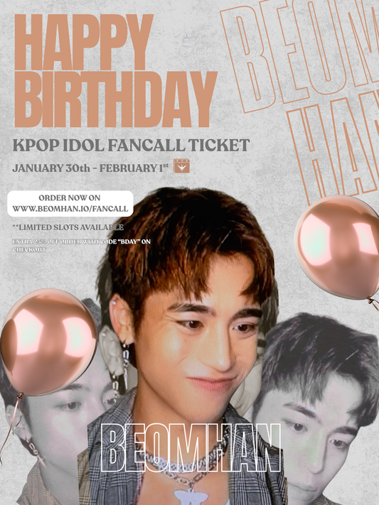 BEOMHAN BIRTHDAY FANCALL TICKET